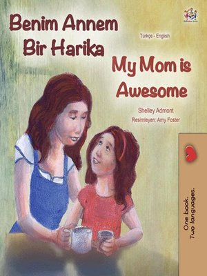cover image of Benim Annem Bir Harika My Mom is Awesome